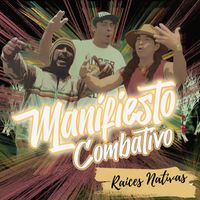 Raices Nativas - Manifiesto Combativo