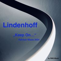 Lindenhoff - Keep On... (Refresh Radio Version 2024)