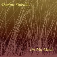 Daphne Sinowia - On My Mind
