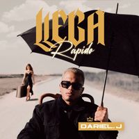 Dariel J - Llega Rapido