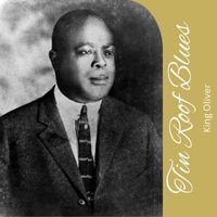 King Oliver - Tin Roof Blues