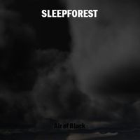 Sleepforest - Air of Black