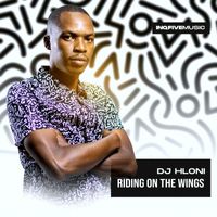DJ Hloni - Riding On The Wings