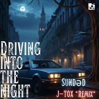 SuNdәd - Driving Into The Night (J-Tox Remix)