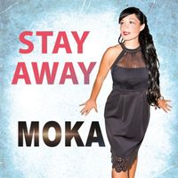 Moka - STAY AWAY