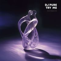 DJ Pure - Try Me (2024 Remaster)