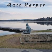 Matt Harper - Mourning After