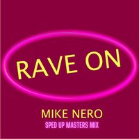 Mike Nero - Rave On