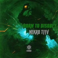 Nekro TFFV - Born To Disobey