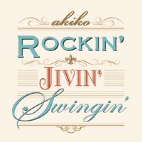 akiko - Rockin' Jivin' Swingin'