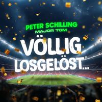 Peter Schilling - Major Tom (Völlig losgelöst) (New Versions)