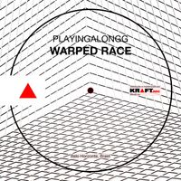 PlayingAlongg - Warped Race