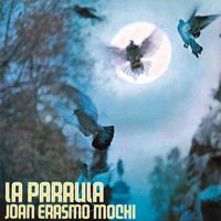 Juan Erasmo Mochi - La Paraula (Remasterizado 2024)