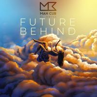 Man Cub - Future Behind (feat. ONIVIA)