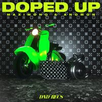 Maximono - Doped Up