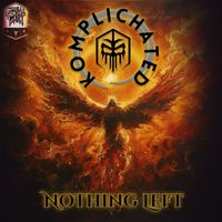 KOMPLICHATED - Nothing Left