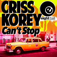 Criss Korey - Can't Stop