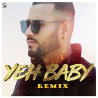 Garry Sandhu - Yeh Baby (Remix)