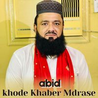 abid - khode Khaber Mdrase