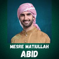 abid - Mesre Matiullah