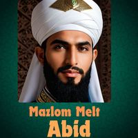 abid - Mazlom Melt