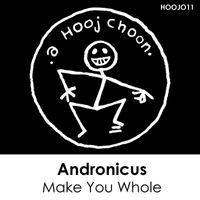Andronicus - Make You Whole