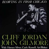 Clifford Jordan - Blowing in from Chicago (2019 Digitally Remastered)