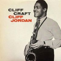 Clifford Jordan - Cliff Craft (2019 Digitally Remastered)