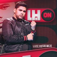 Luiz Henrique - LH ON