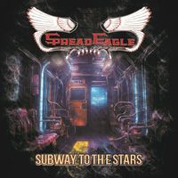Spread Eagle - Subway to the Stars (Radio Edit)