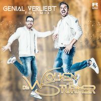 Die Wolkenstürmer - Genial verliebt (Fox Mix)
