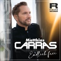 Matthias Carras - Endlich frei