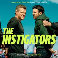 Christophe Beck - The Instigators (Apple Original Film Soundtrack)