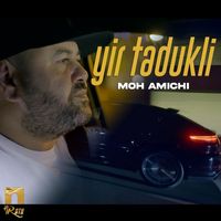 Moh Amichi - Yir Tadukli