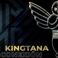 KINGTANA - CONEXION