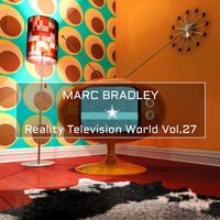 Marc Bradley - Reality Television World Vol.27