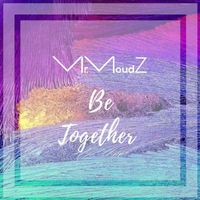 Mr. Moudz - Be Together