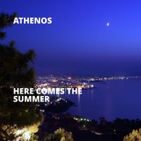 Athenos - Here Comes the Summer
