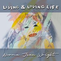 Norma Jean Wright - Living and Loving Life