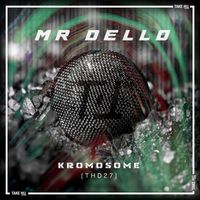 Mr. Dello - Kromosome