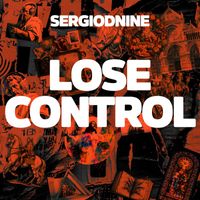 Sergiodnine - Lose Control