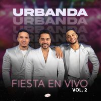 Urbanda - Fiesta En Vivo, Vol.2 (En Vivo)