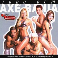 Axe Bahia - Tudo Bem