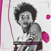 Kandi & Fitch - Party Chaser