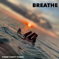 Three Thirty Three - Breathe (432Hz)