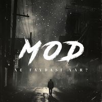 Mod - Ne Faydası Var?