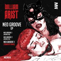 William Arist - Neo Groove EP