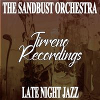 The Sandbust Orchestra - Late Night Jazz