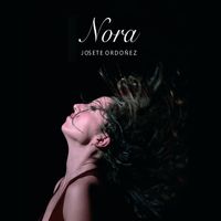 Josete Ordoñez - Nora