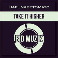 Dafunkeetomato - Take It Higher